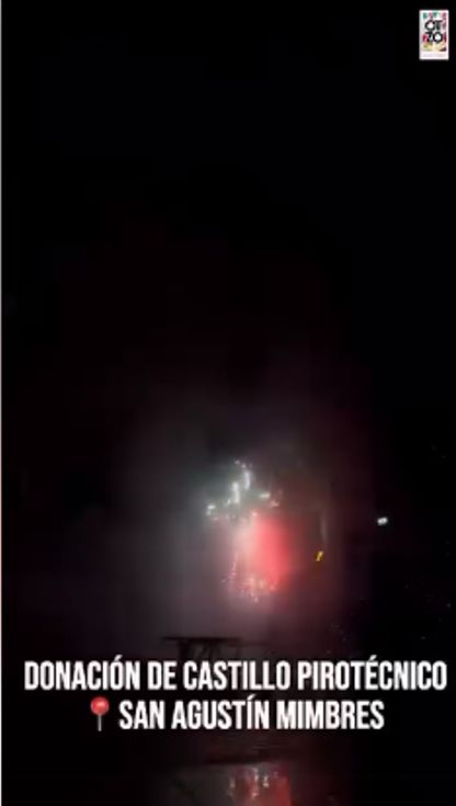 Apoyamos con la donación del castillo pirotécnico para la festividad patronal de San Agustín Mimbres